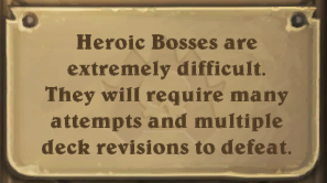 Heroic Bosses are extremely difficult